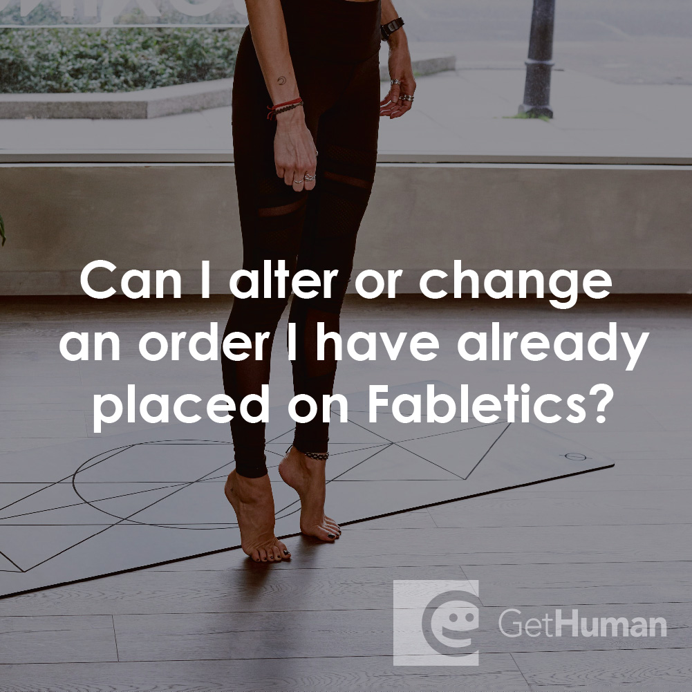 Can I Alter or Change an Order I Have Already Placed on Fabletics?