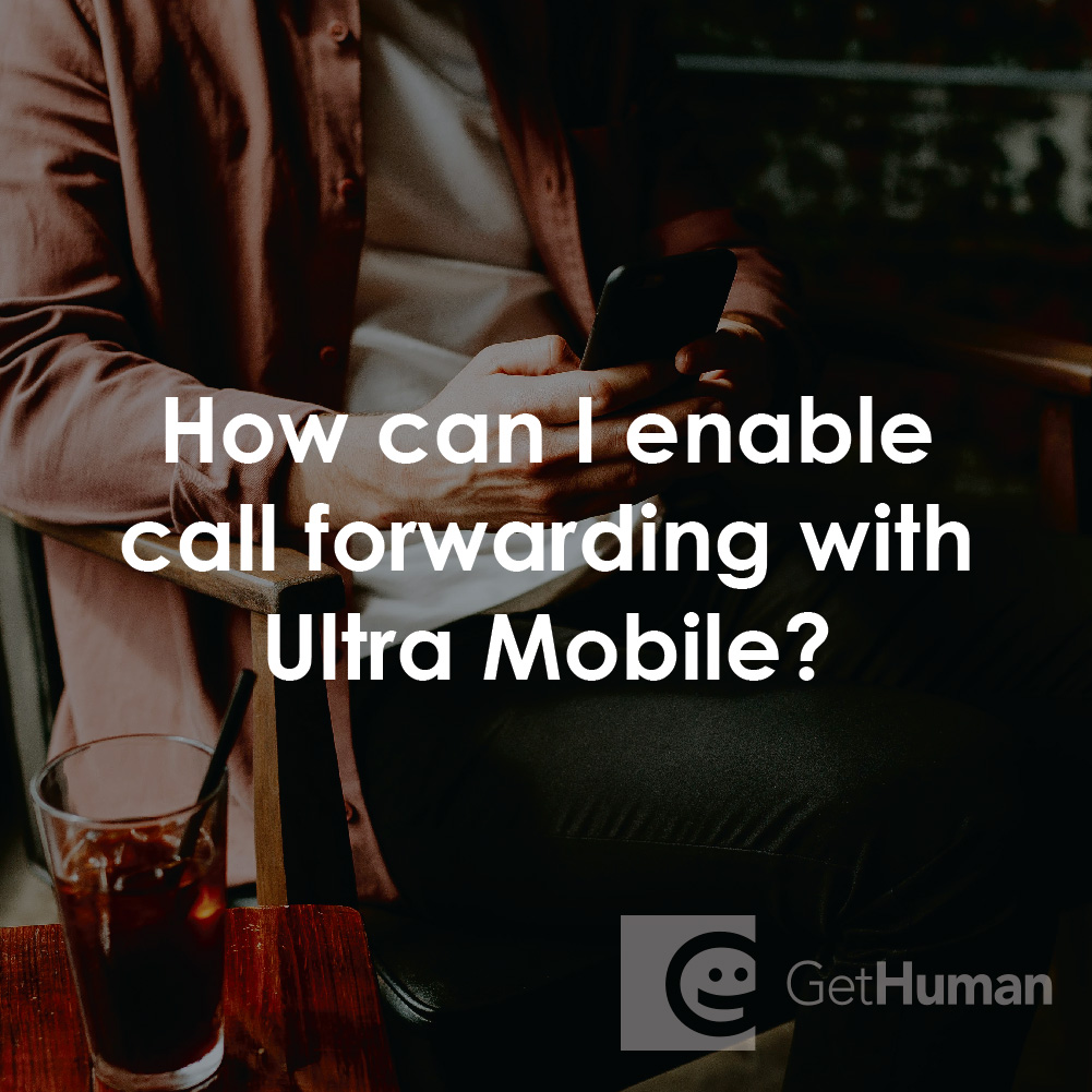 How Can I Enable Call Forwarding with Ultra Mobile?