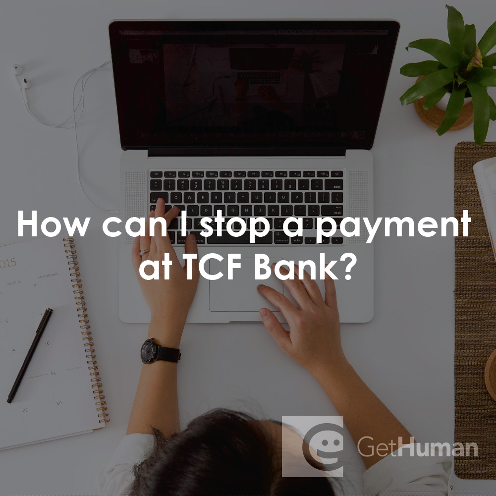 How Can I Stop a Payment at TCF Bank?