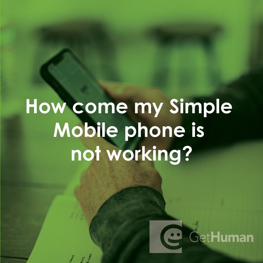 How Come My Simple Mobile Phone Is Not Working?