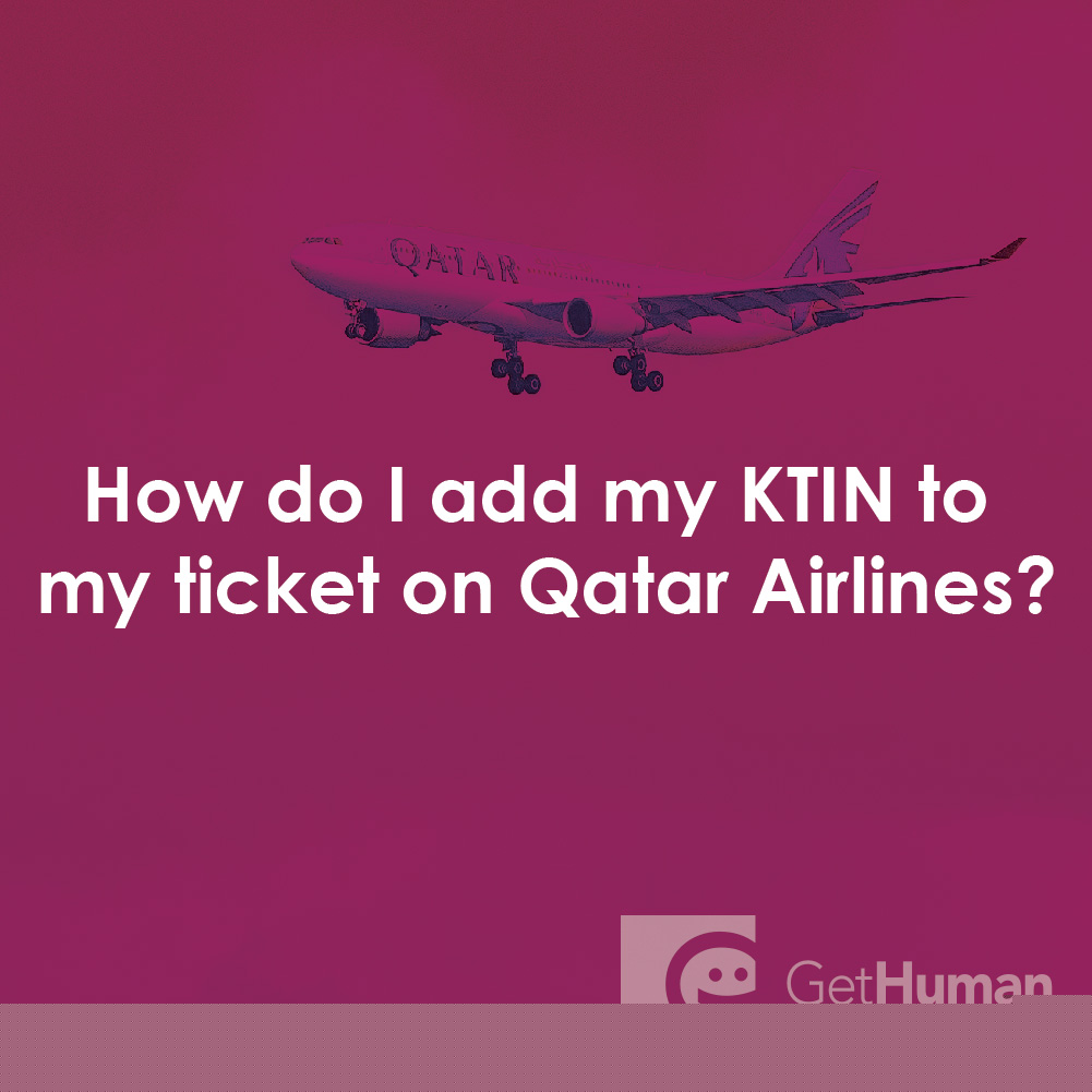 How Do I Add My Ktin to My Ticket on Qatar Airlines?