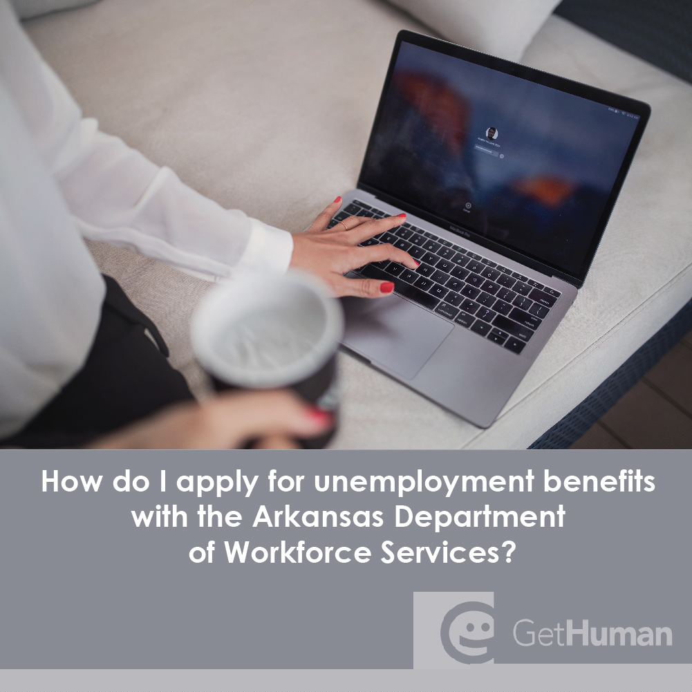 How Do I Apply for Unemployment Benefits with the Arkansas Department of Workforce Services?