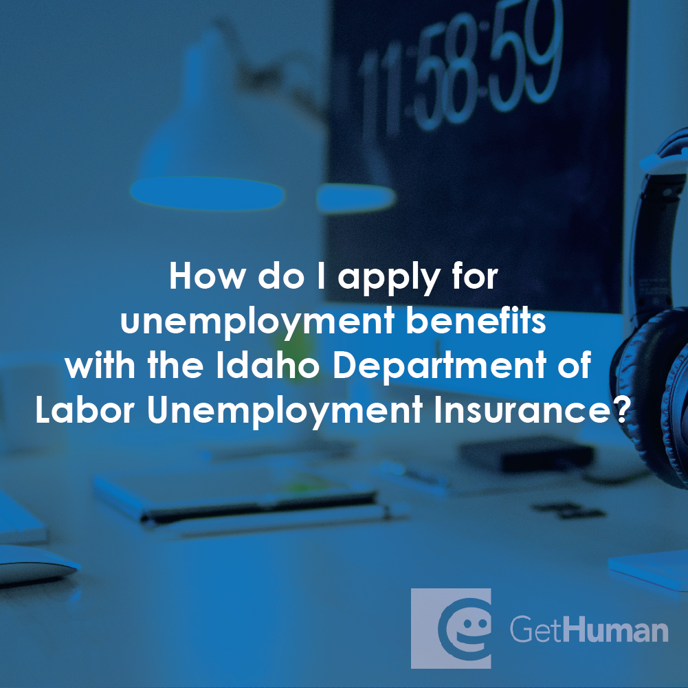 How Do I Apply for Unemployment Benefits with the Idaho Department of Labor Unemployment Insurance?