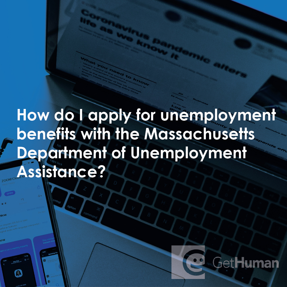 How Do I Apply for Unemployment Benefits with the Massachusetts Department of Unemployment Assistance?