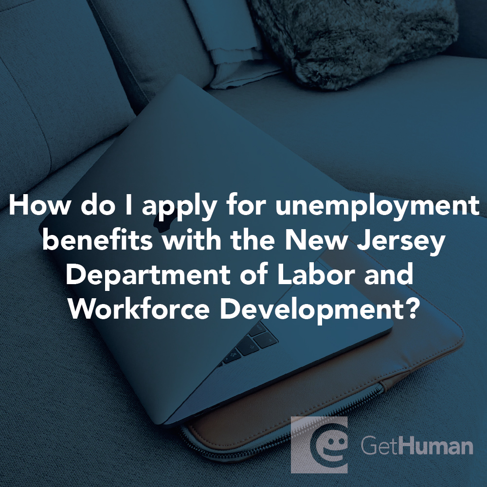How Do I Apply for Unemployment Benefits with the New Jersey Department of Labor and Workforce Development?
