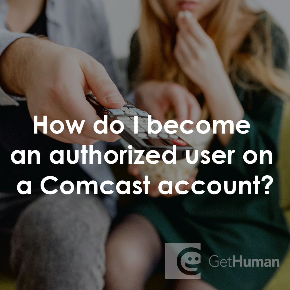 How Do I Become an Authorized User on a Comcast Account?