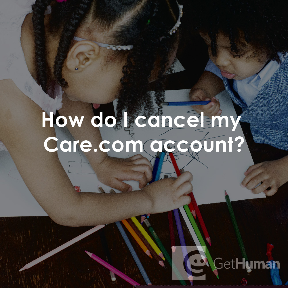 How Do I Cancel My Care.com Account?