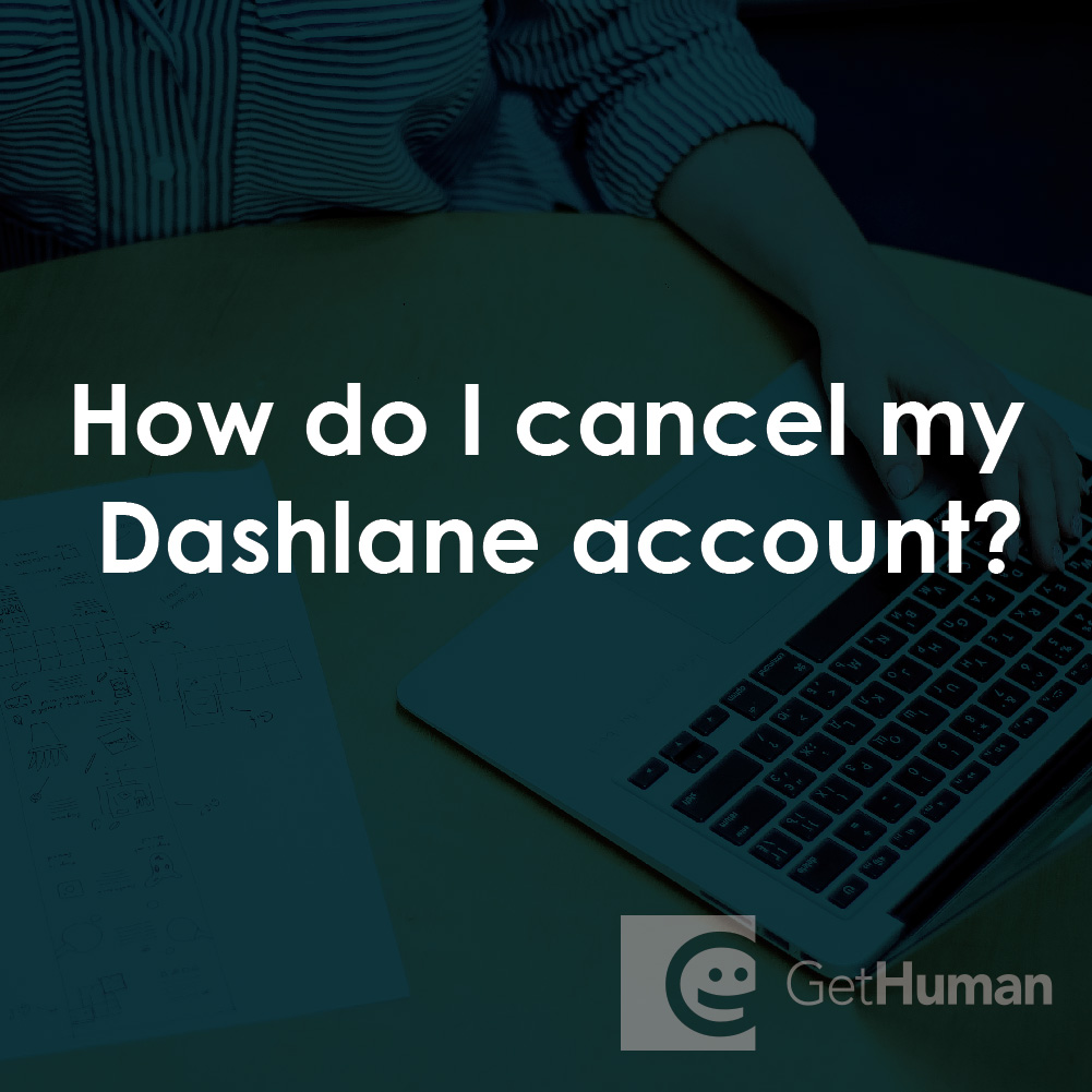 How Do I Cancel My Dashlane Account?