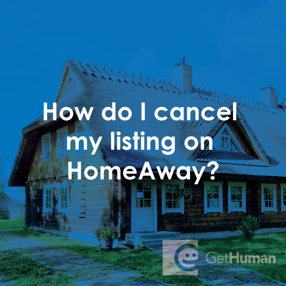 How Do I Cancel My Listing on Homeaway?