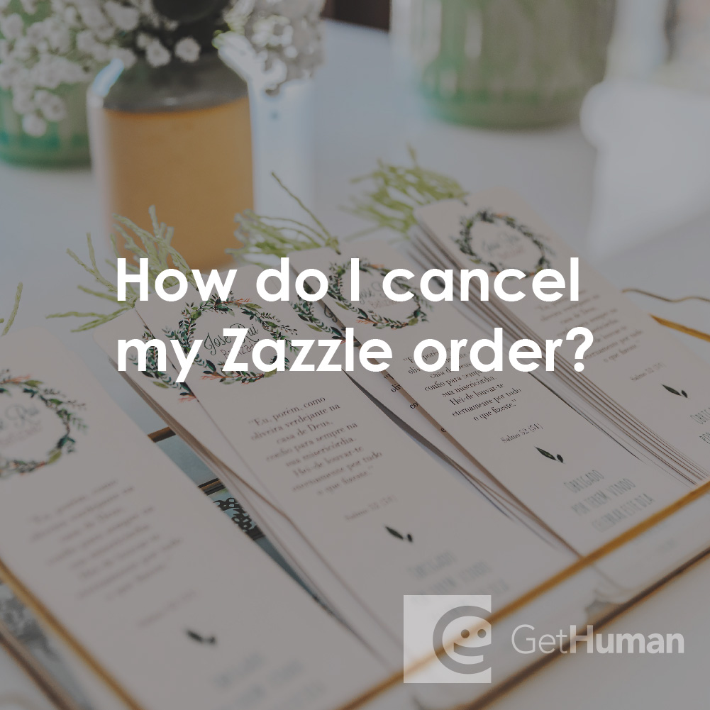 How Do I Cancel My Zazzle Order?