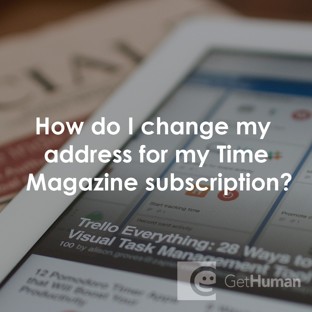 How Do I Change My Address for My Time Magazine Subscription?