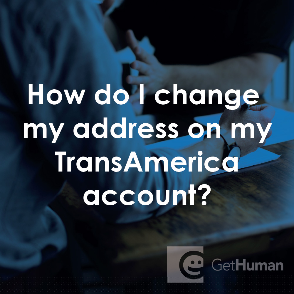 How Do I Change My Address on My TransAmerica Account?