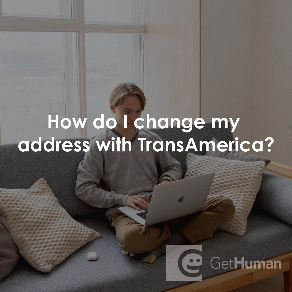 How Do I Change My Address with TransAmerica?