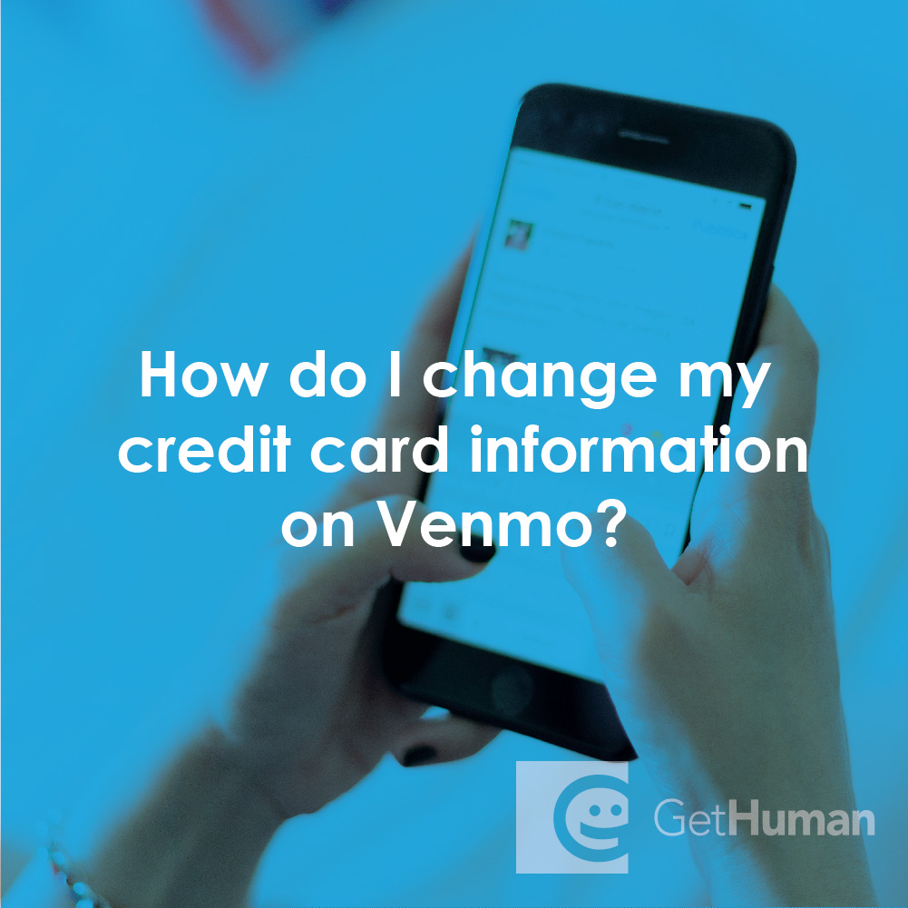 How Do I Change My Credit Card Information on Venmo?