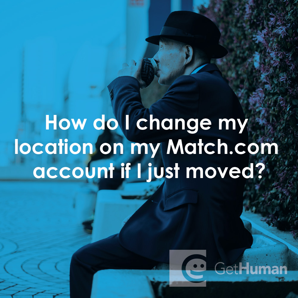 How Do I Change My Location on My Match.com Account If I Just Moved?