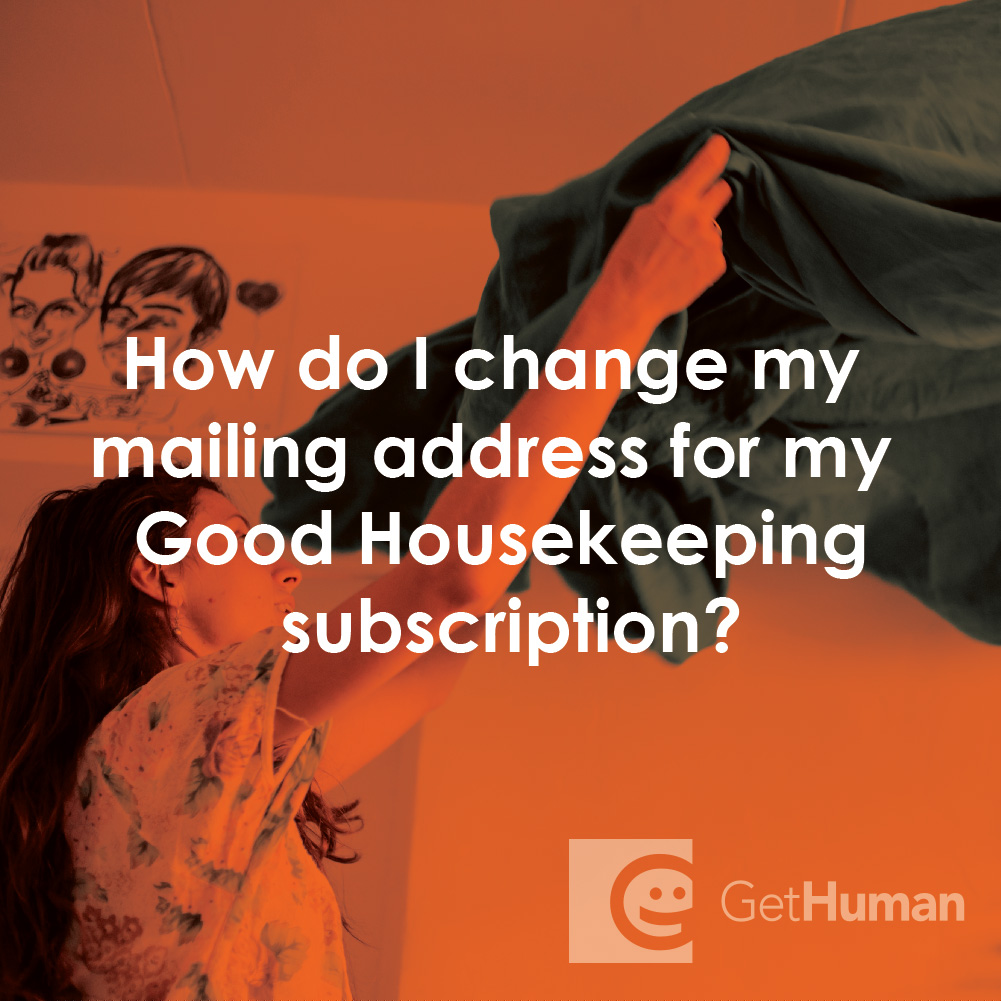 How Do I Change My Mailing Address for My Good Housekeeping Subscription?