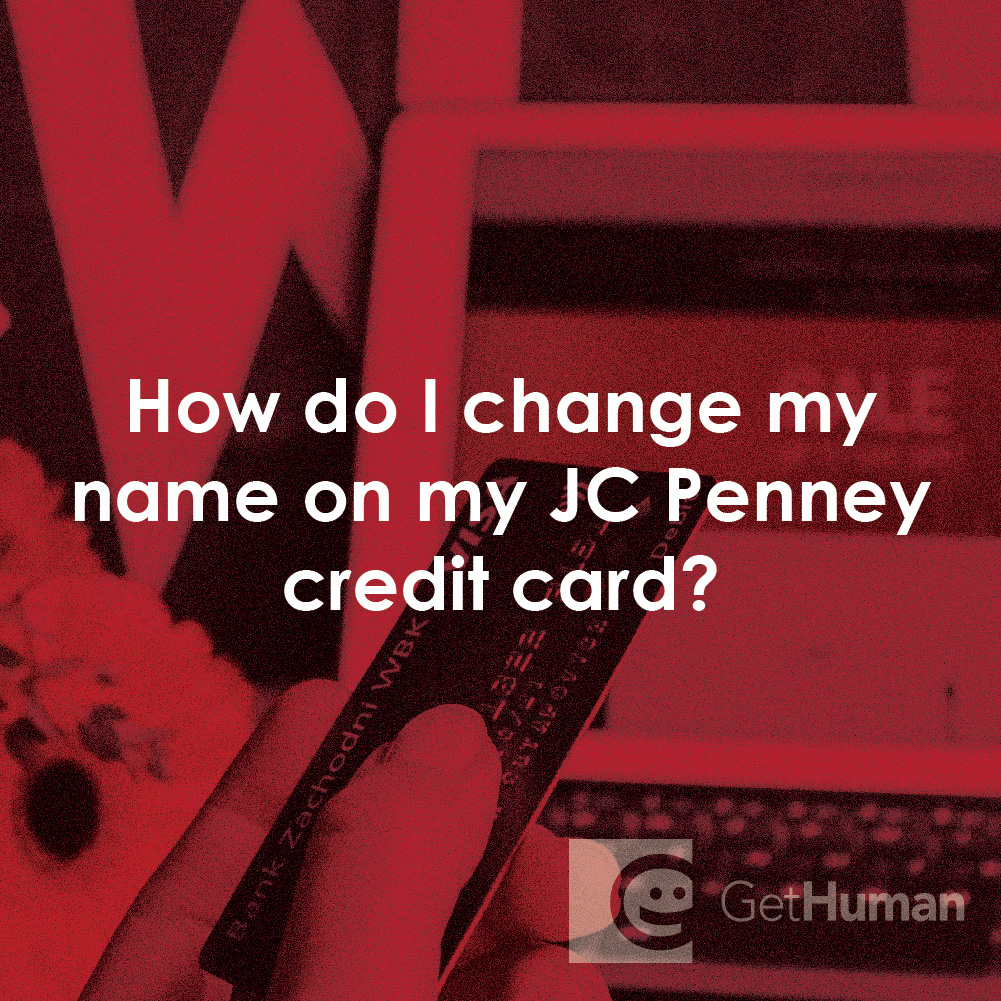 How Do I Change My Name on My JC Penney Credit Card?