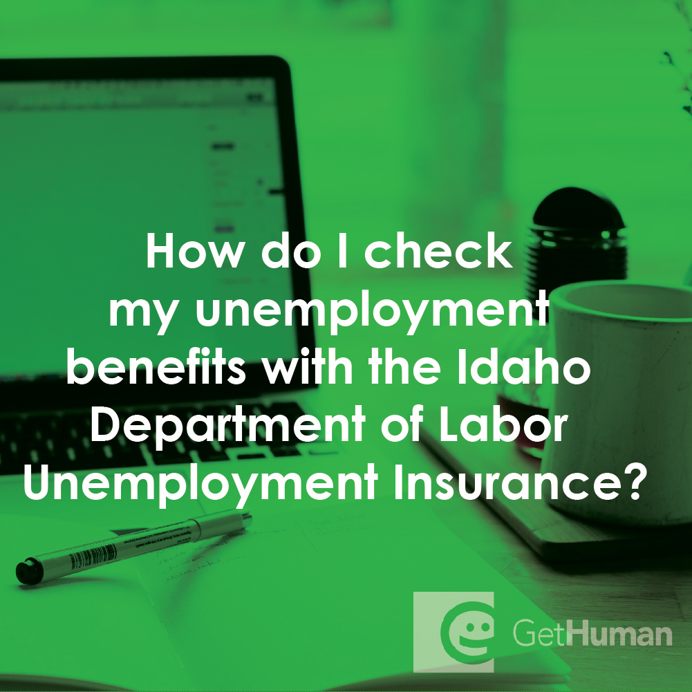 How Do I Check My Unemployment Benefits with the Idaho Department of Labor Unemployment Insurance?