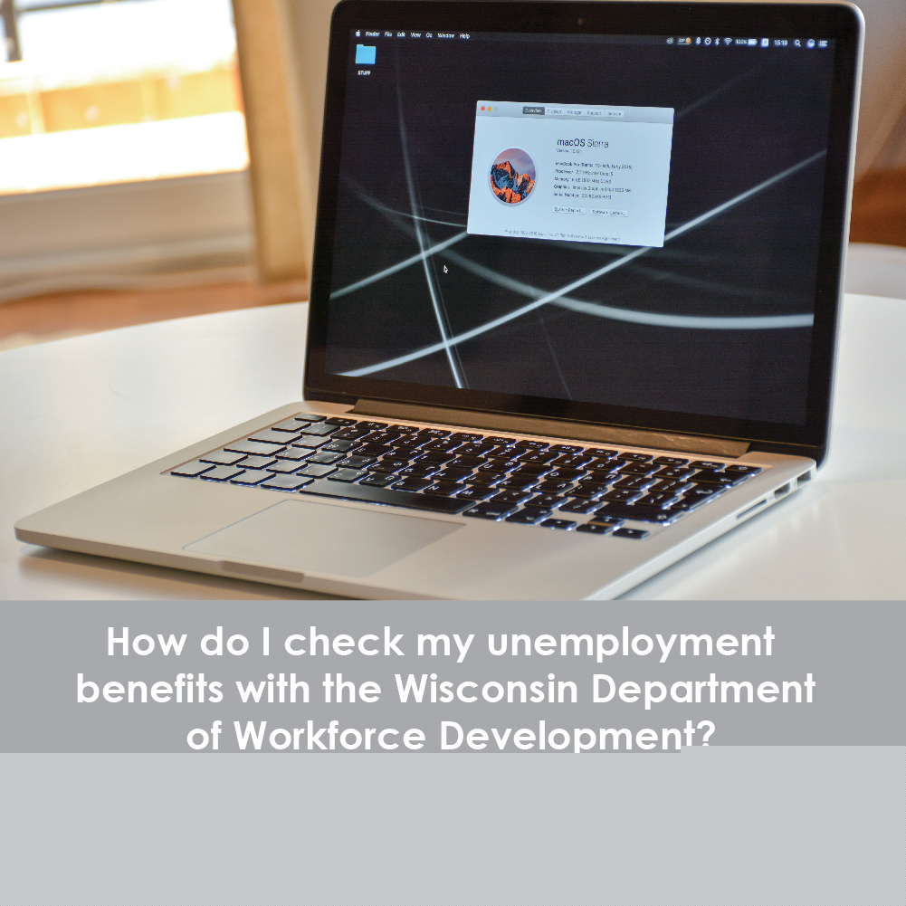 How Do I Check My Unemployment Benefits with the Wisconsin Department of Workforce Development?