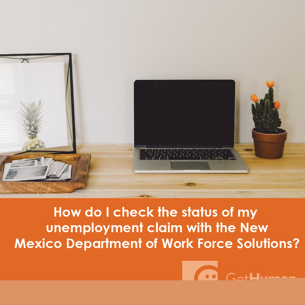How Do I Check the Status of My Unemployment Claim with the New Mexico Department of Work Force Solutions?