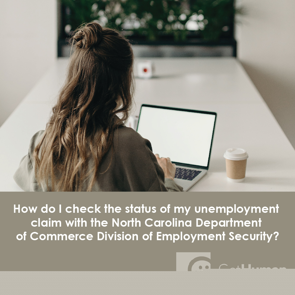 How Do I Check the Status of My Unemployment Claim with the North Carolina Department of Commerce Division of Employment Security?