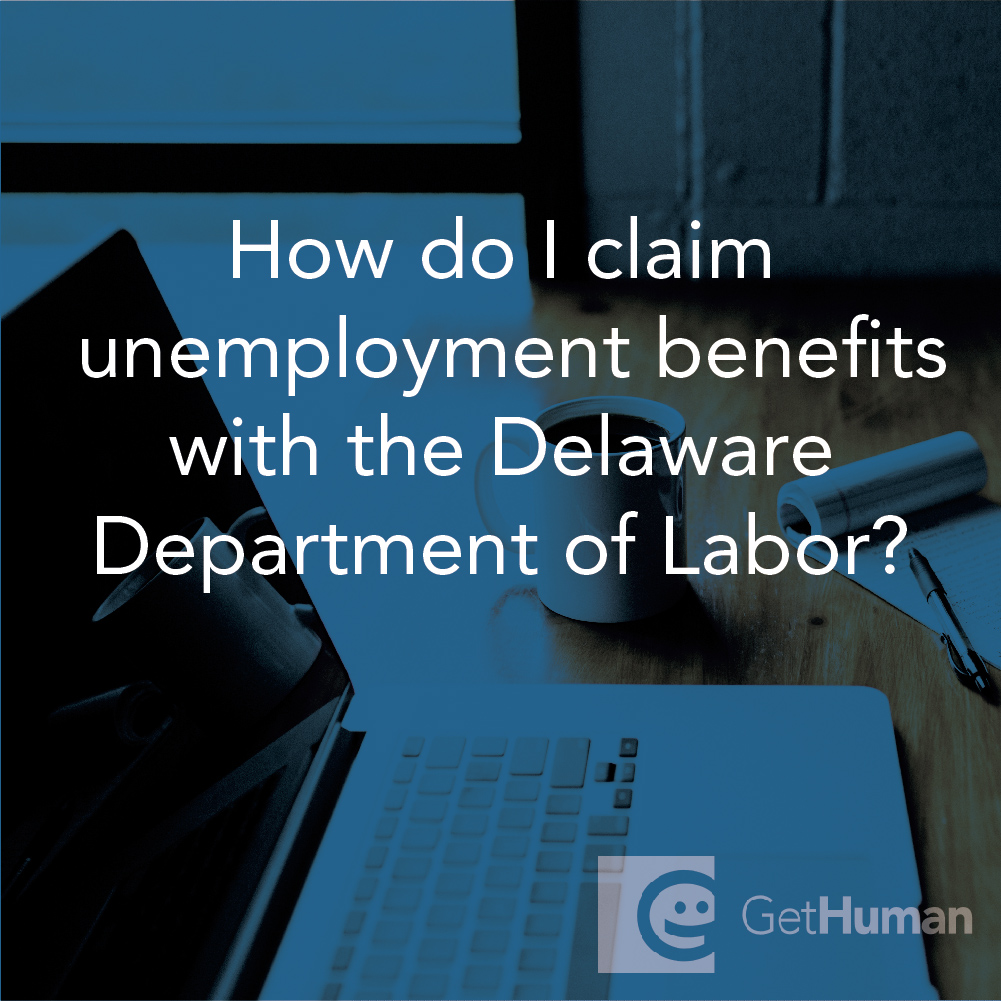 How Do I Claim Unemployment Benefits with the Delaware Department of Labor?
