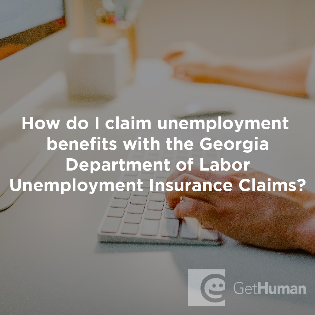 How Do I Claim Unemployment Benefits with the Georgia Department of Labor Unemployment Insurance Claims?