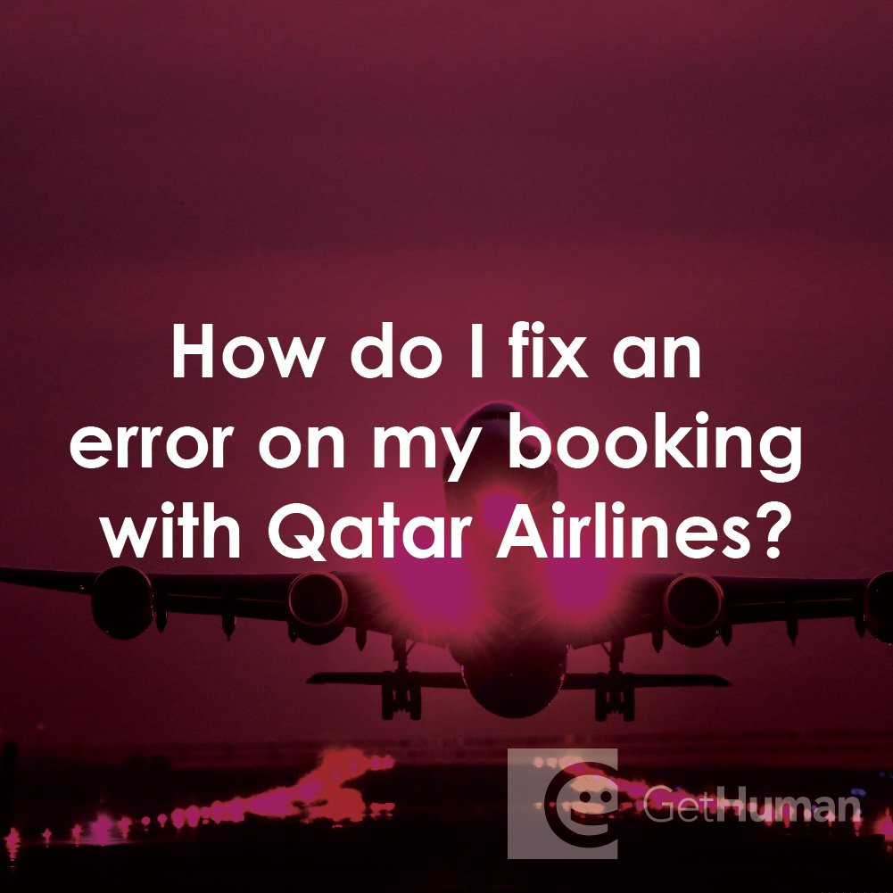 How Do I Fix an Error on My Booking with Qatar Airlines?