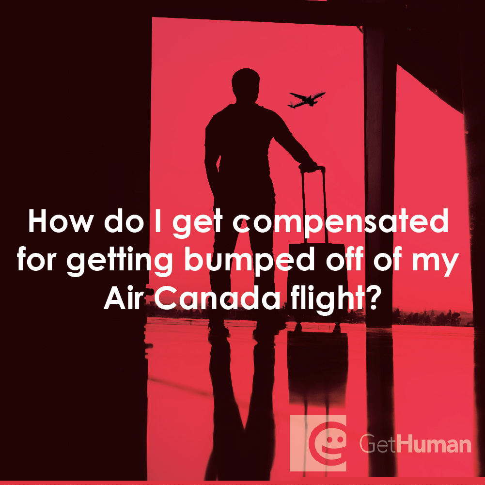 How Do I Get Compensated for Getting Bumped Off of My Air Canada Flight?