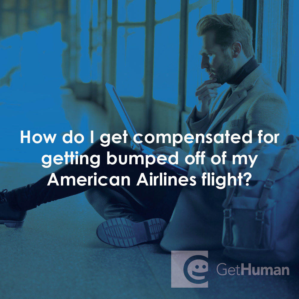 How Do I Get Compensated for Getting Bumped Off of My American Airlines Flight?