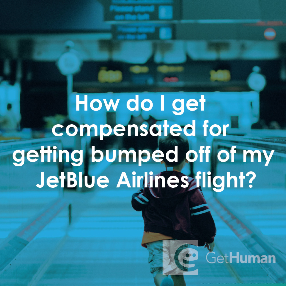 How Do I Get Compensated for Getting Bumped Off of My JetBlue Airlines Flight?