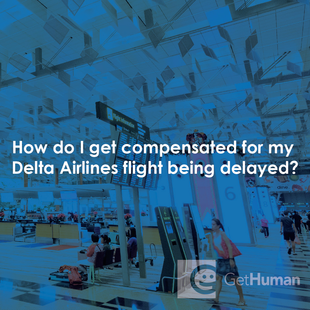 How Do I Get Compensated for My Delta Airlines Flight Being Delayed?