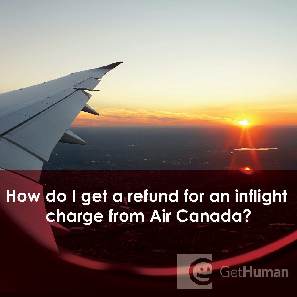 How Do I Get a Refund for an Inflight Charge from Air Canada?