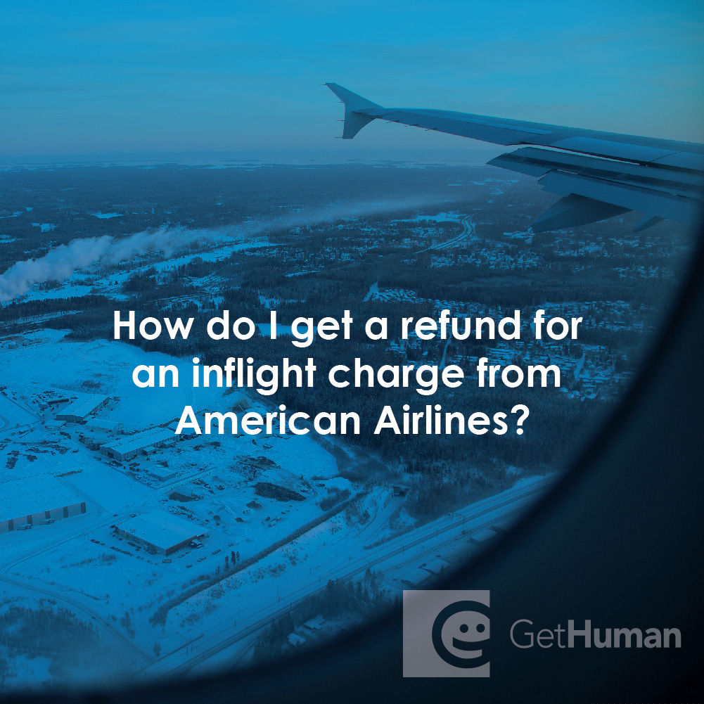 How Do I Get a Refund for an Inflight Charge from American Airlines?