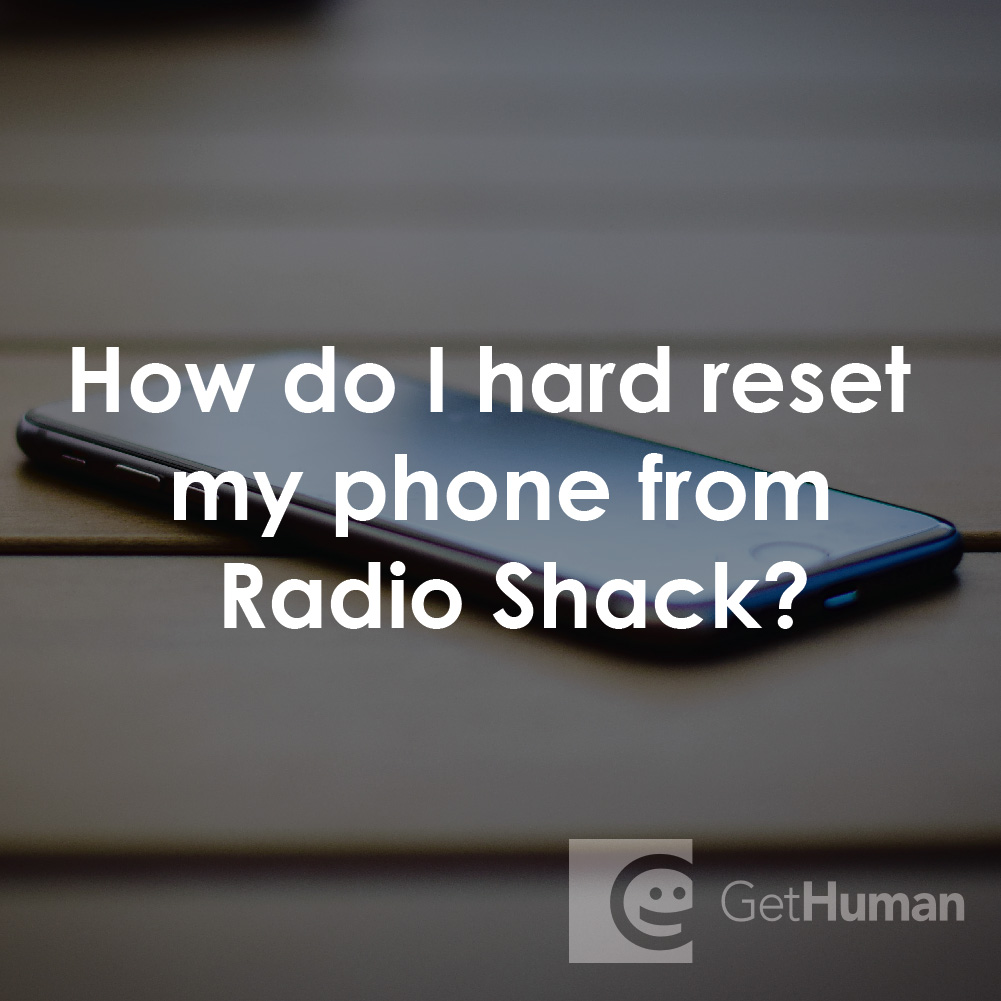 How Do I Hard Reset My Phone from Radio Shack?