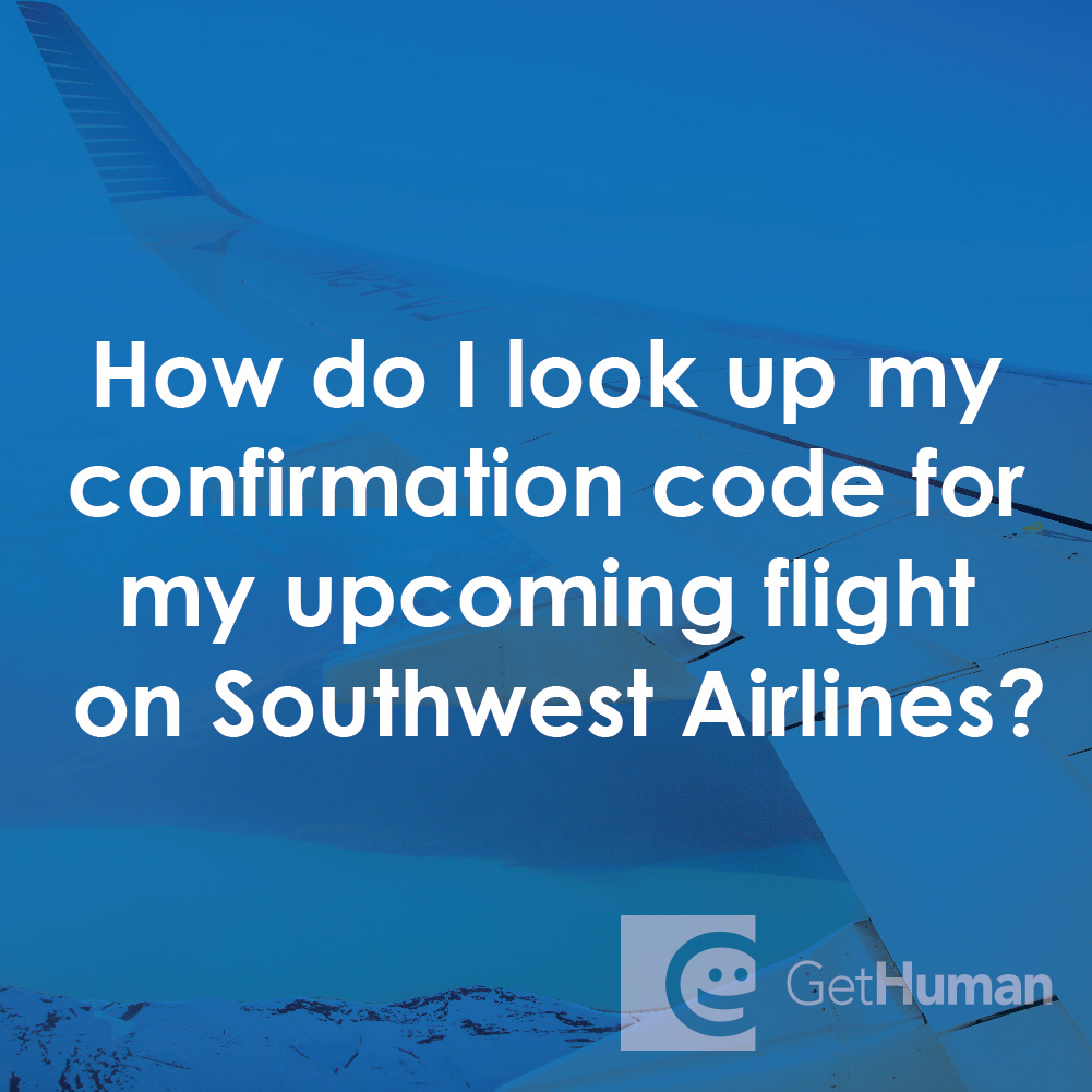 How Do I Look Up My Confirmation Code for My Upcoming Flight on Southwest Airlines?
