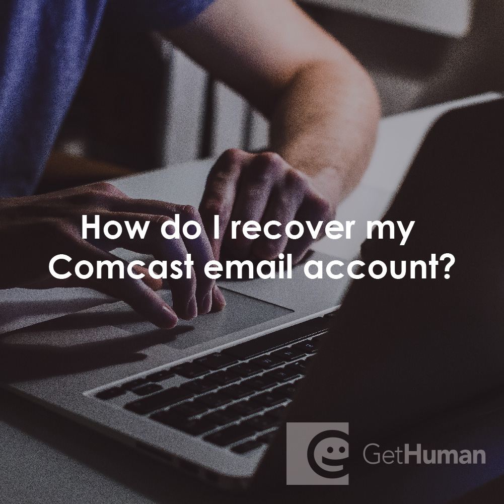 How Do I Recover My Comcast Email Account?
