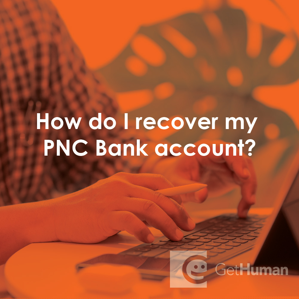 How Do I Recover My PNC Bank Account?