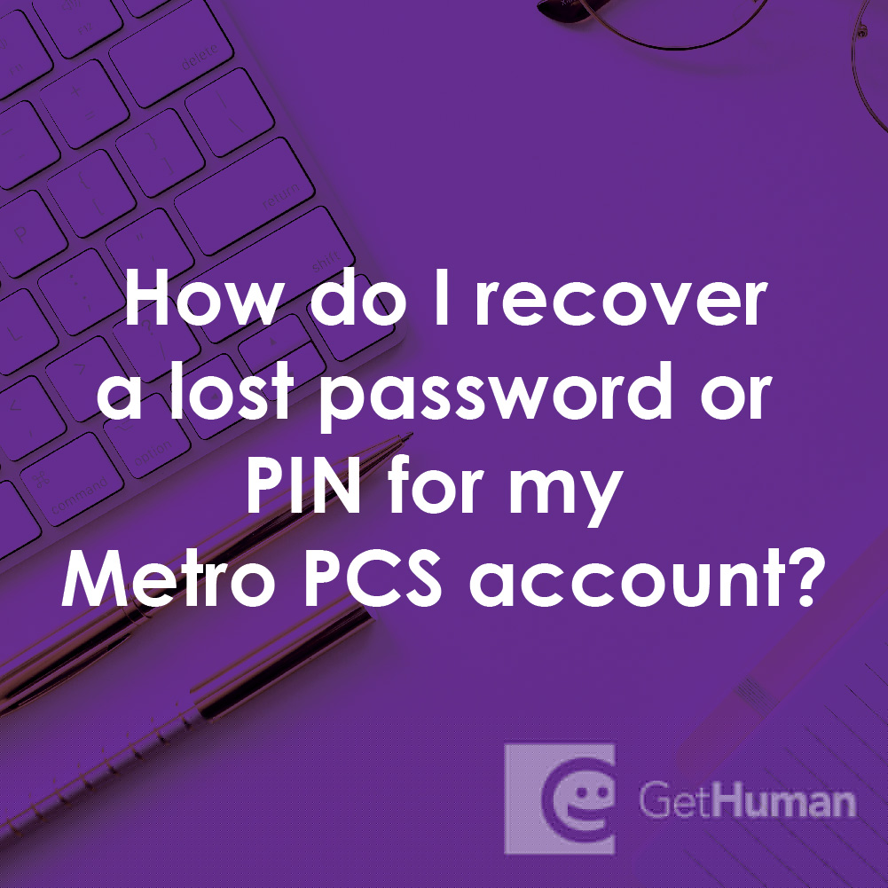 How Do I Recover a Lost Password or Pin for My Metro PCS Account?