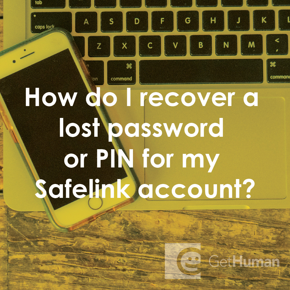 How Do I Recover a Lost Password or Pin for My SafeLink Account?