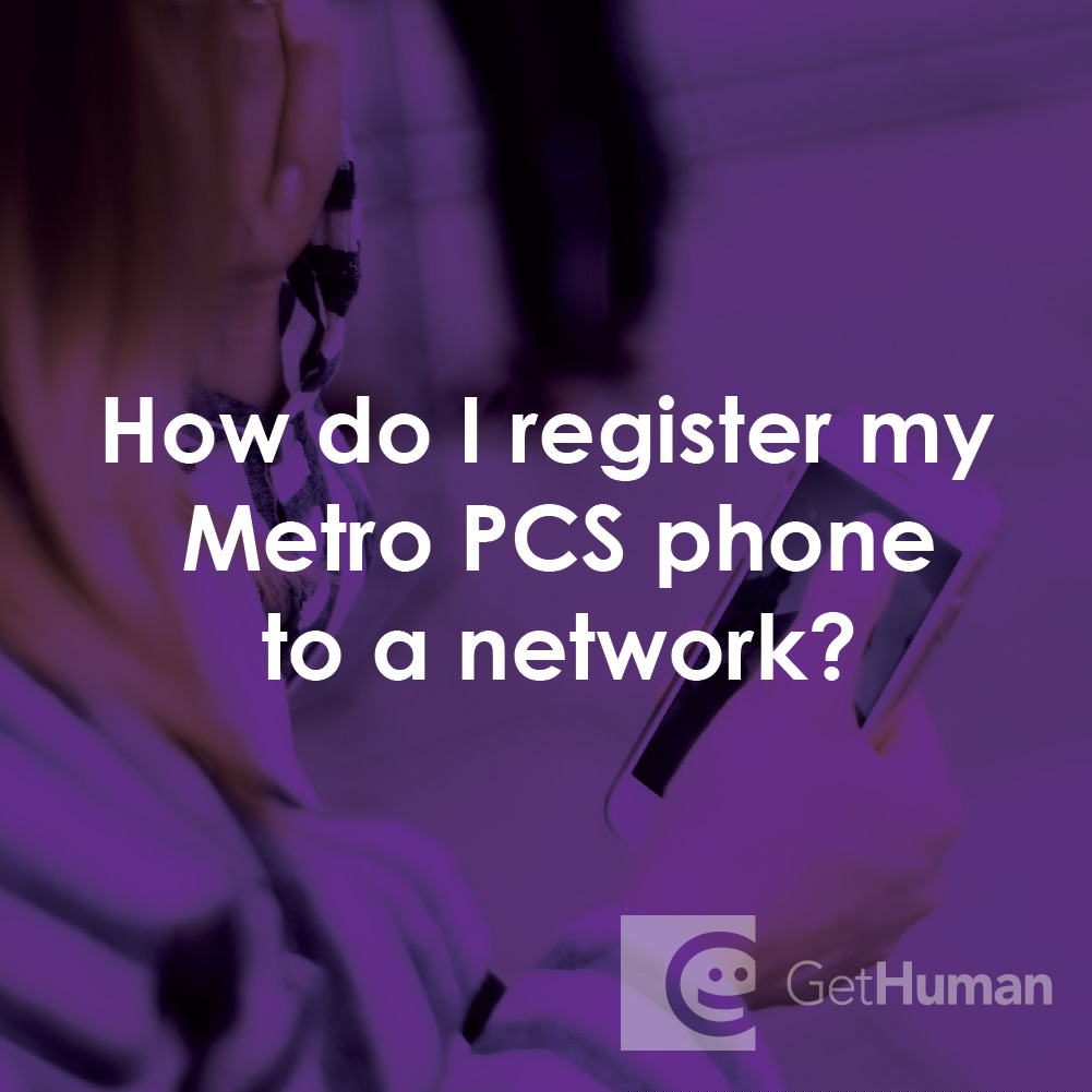 How Do I Register My Metro PCS Phone to a Network?