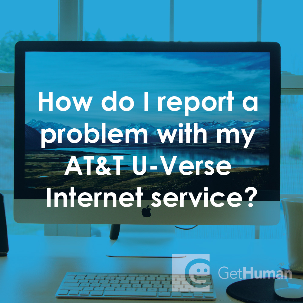 How Do I Report a Problem with My AT&T U-Verse Internet Service?
