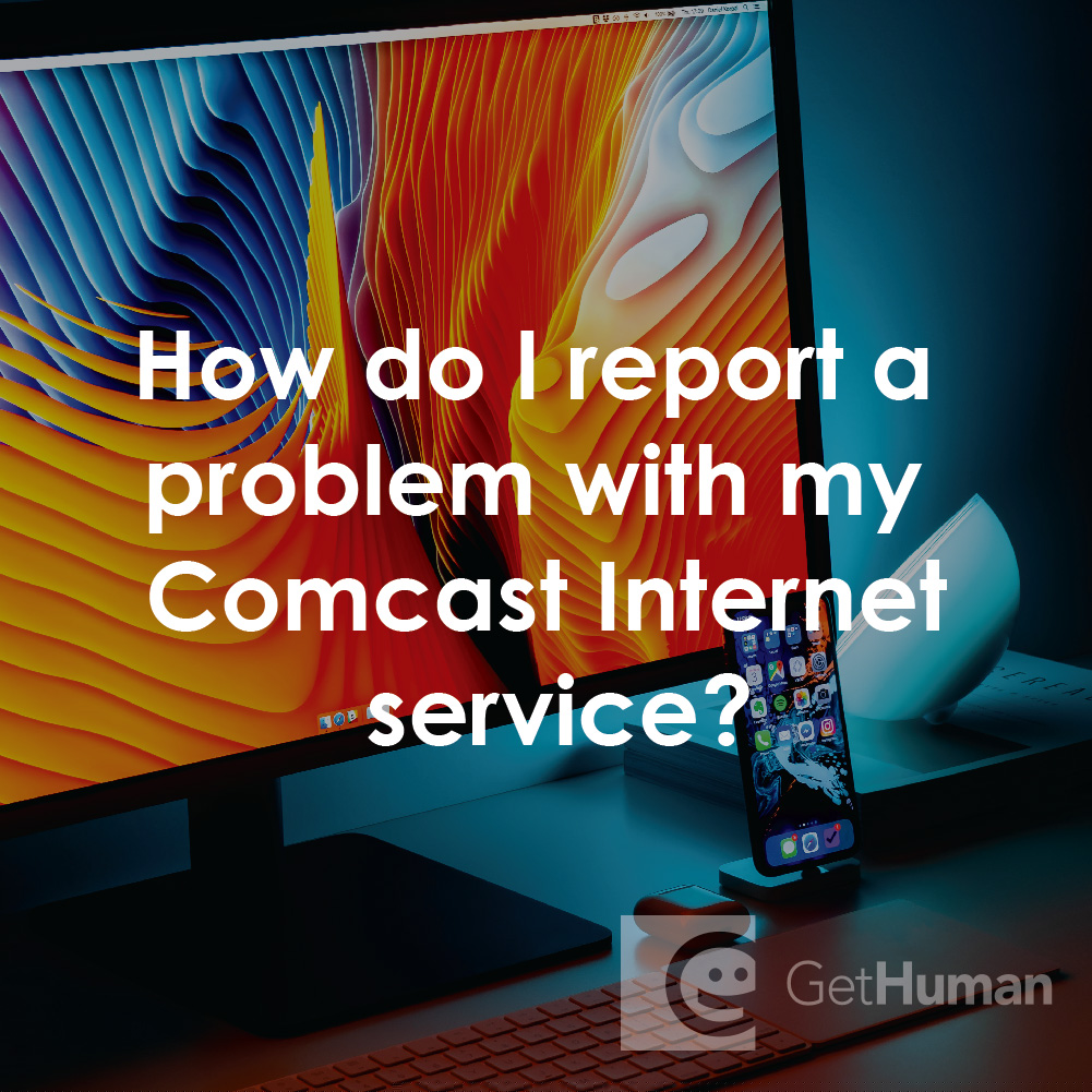 How Do I Report a Problem with My Comcast Internet Service?