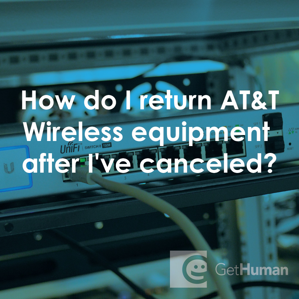 How Do I Return AT&T Wireless Equipment After I've Canceled?