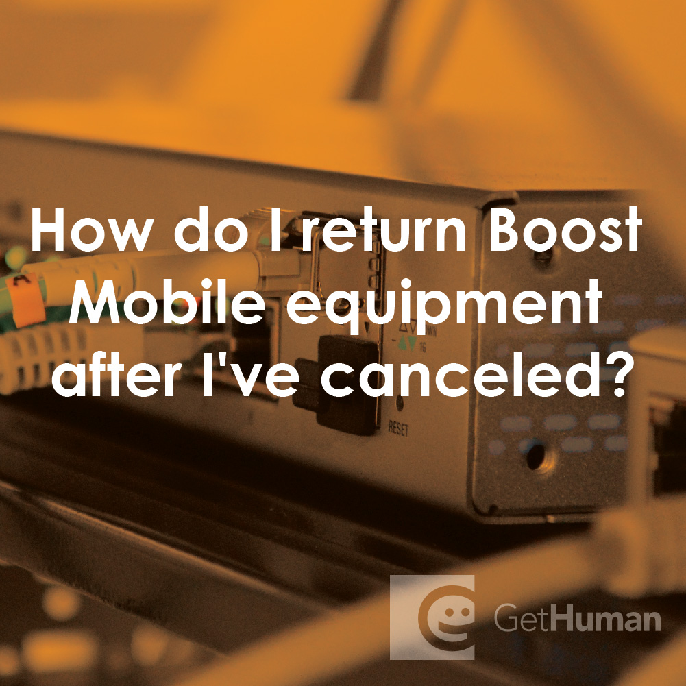 How Do I Return Boost Mobile Equipment After I've Canceled?