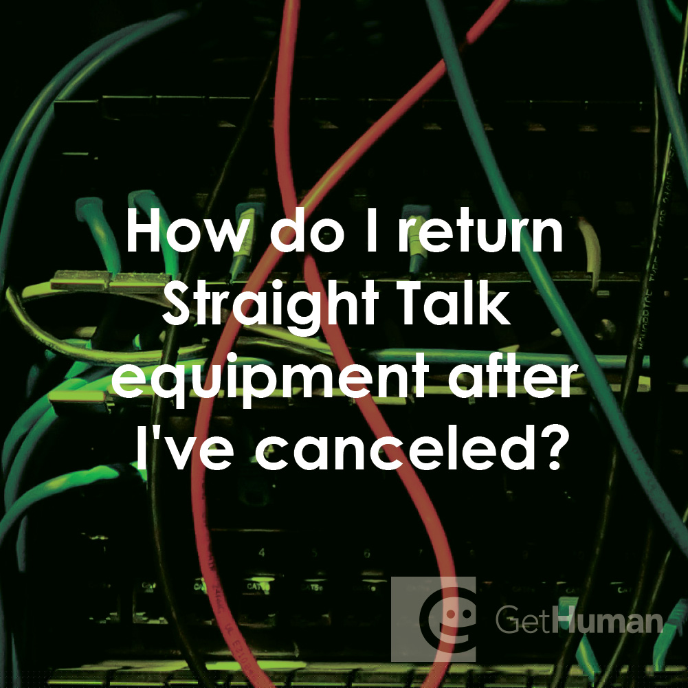 How Do I Return Straight Talk Equipment After I've Canceled?
