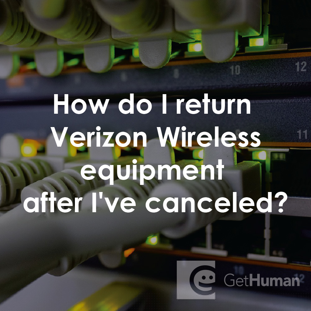 How Do I Return Verizon Wireless Equipment After I've Canceled?