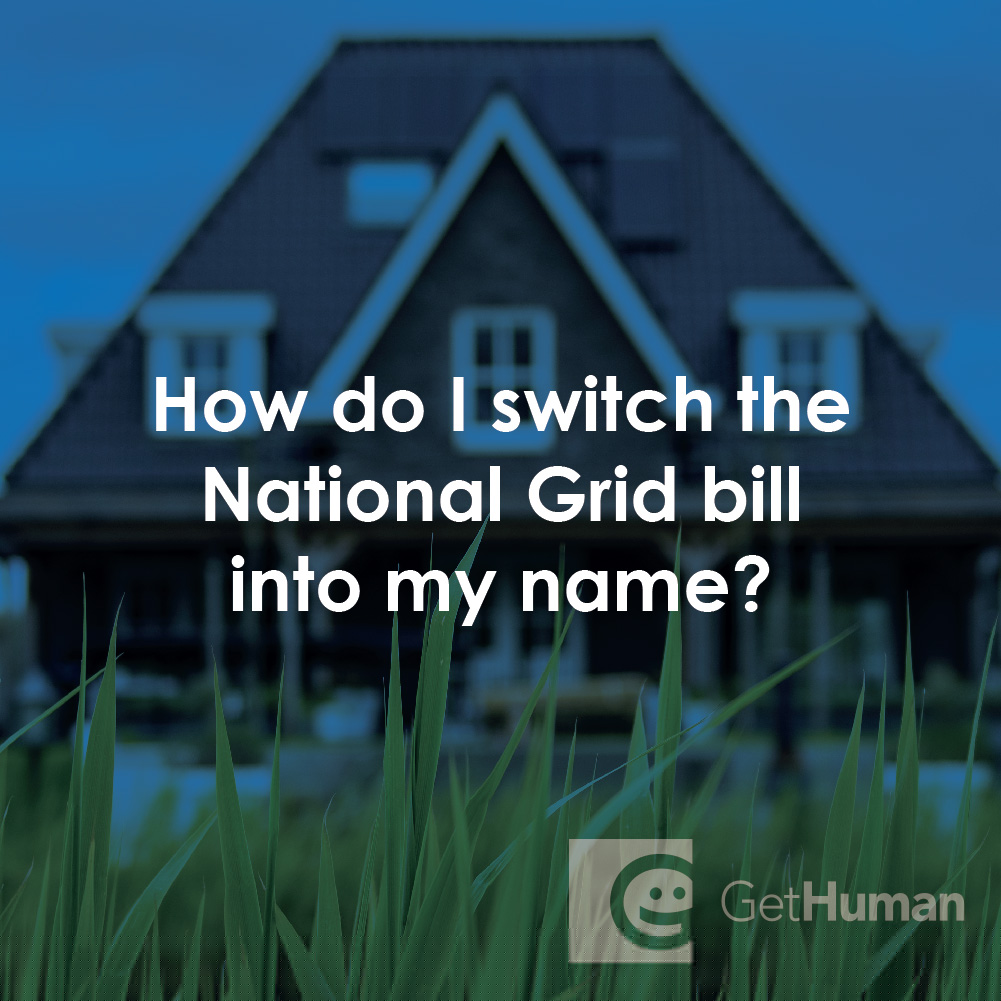 How Do I Switch the National Grid Bill into My Name?