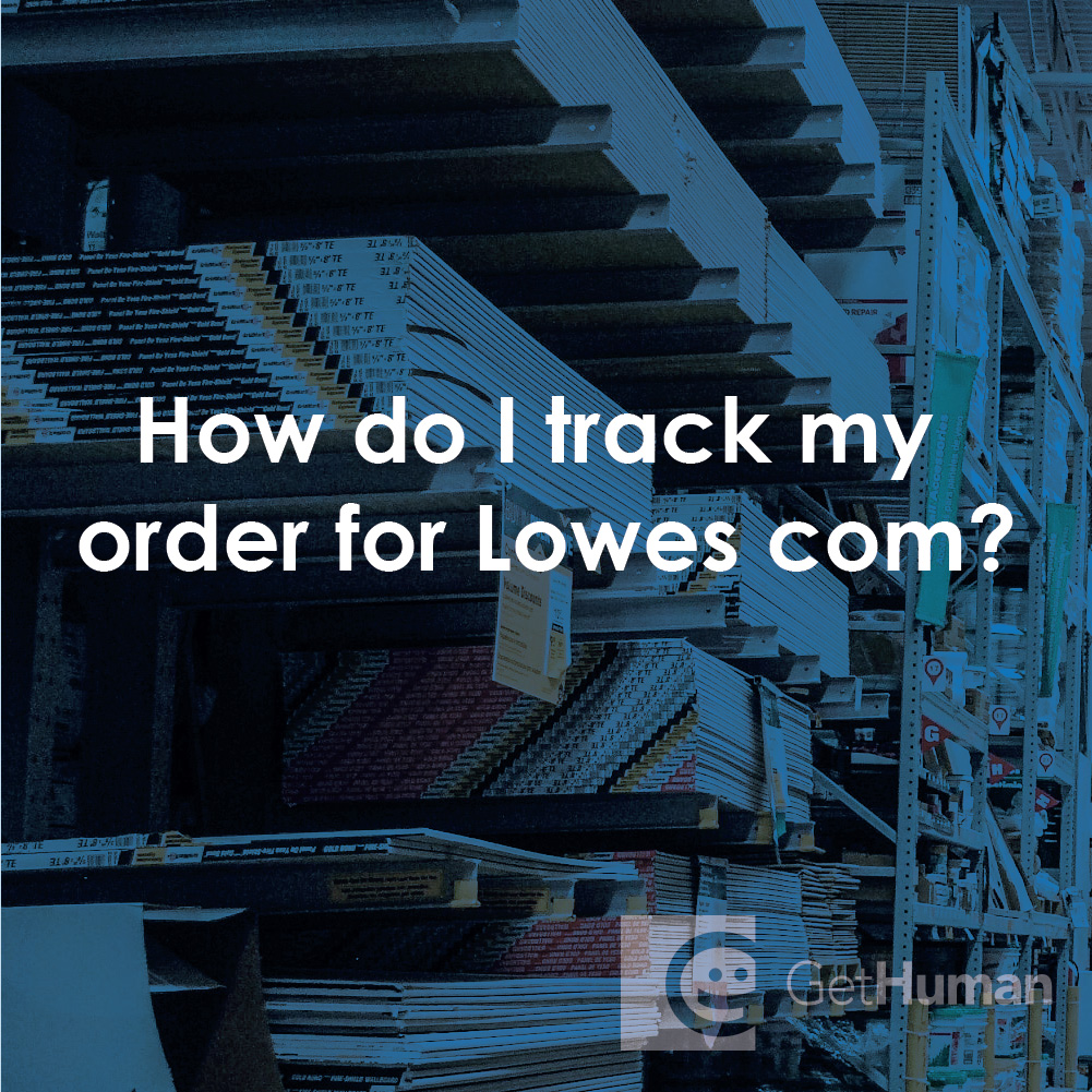 How Do I Track My Order for Lowe's?