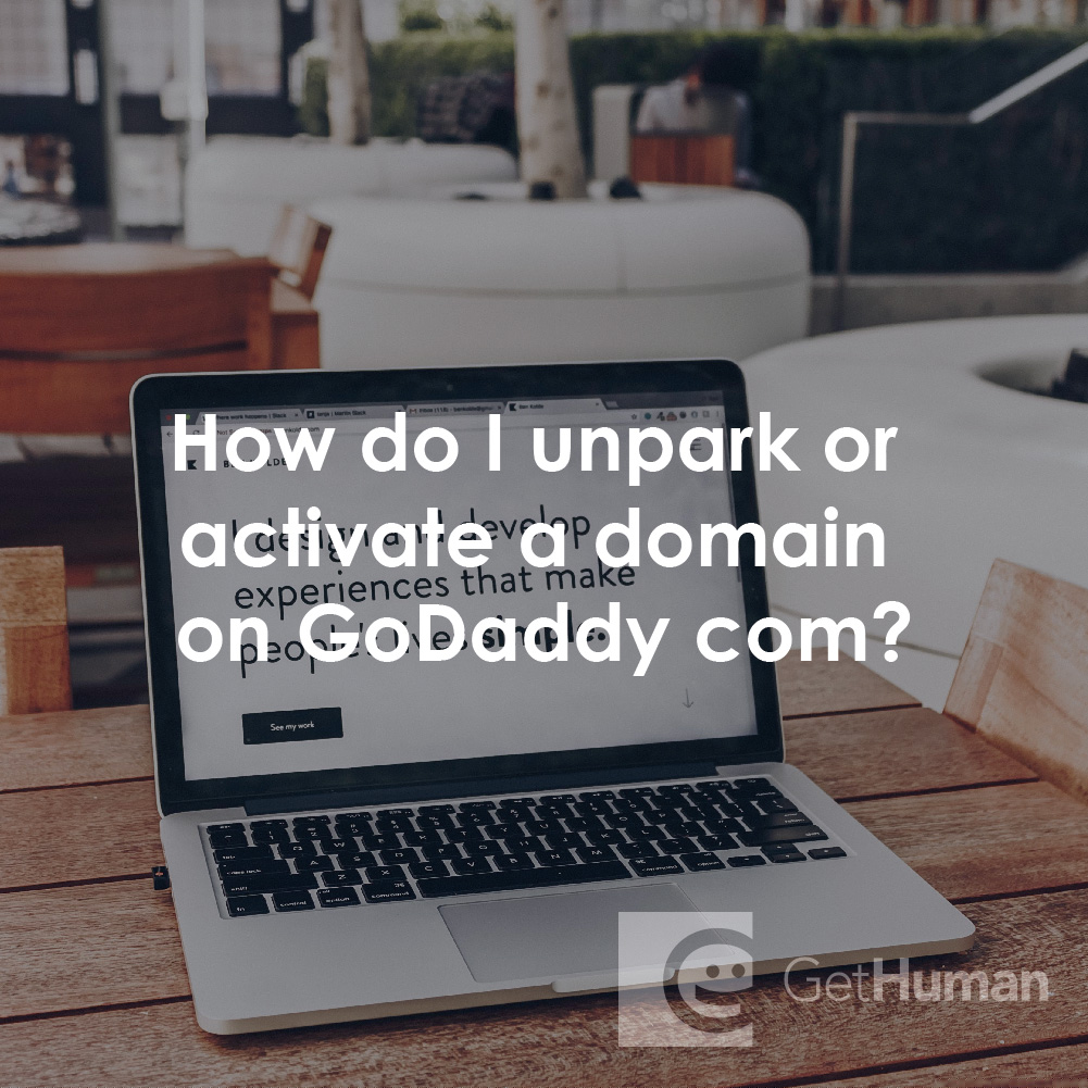 How Do I Unpark or Activate a Domain on GoDaddy?